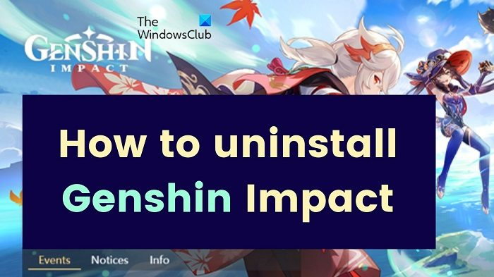   Comment désinstaller Genshin Impact