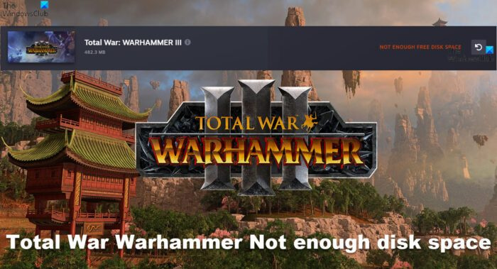 Total War Warhammer 3 Pas assez d'espace disque [Corrigé]
