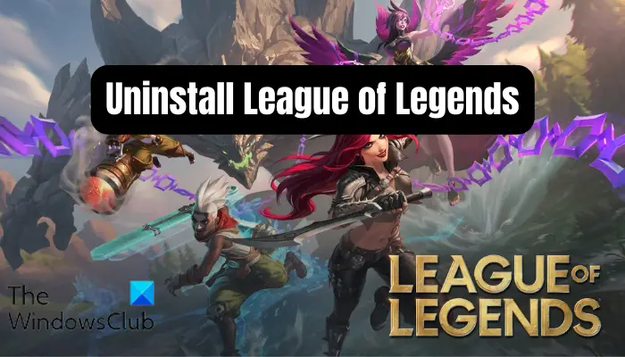 Comment désinstaller League of Legends sous Windows