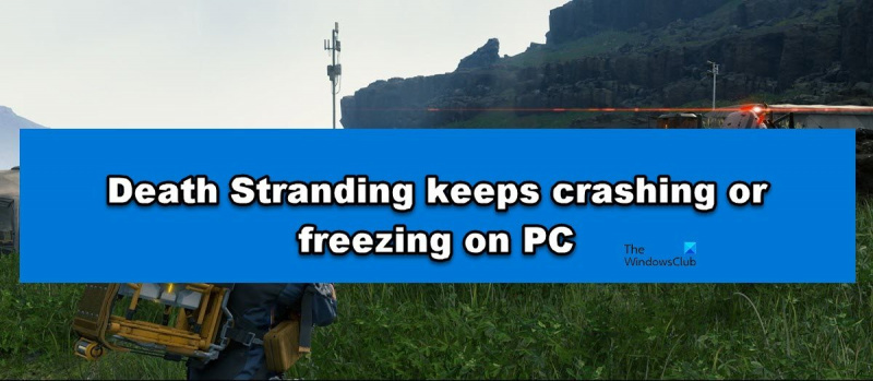 Death Stranding kraschar eller fryser hela tiden på PC