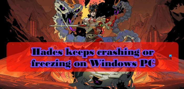 Hades n'arrête pas de planter ou de geler sur un PC Windows