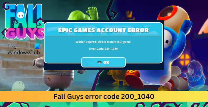 Code d'erreur Fall Guys 200_1040 sur le lanceur Epic Games [Corrigé]