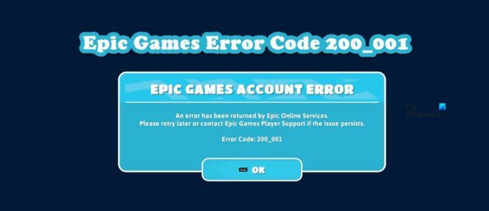 Код на грешка на Epic Games 200_001 [Коригиран]