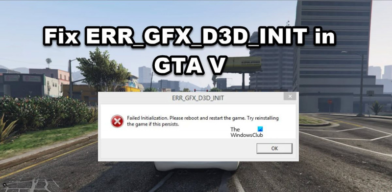 Retter ERR_GFX_D3D_INIT i GTA V