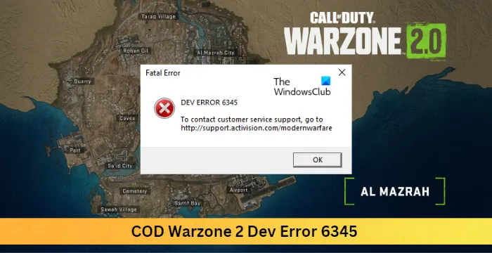 Correction de l'erreur de développement 6345 de COD Warzone 2 sur un PC Windows