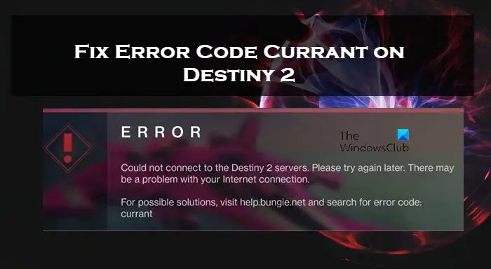 Destiny 2のエラーコードカラントを修正