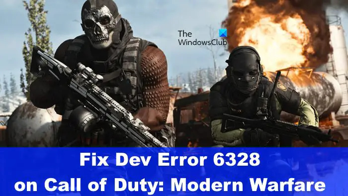 Ištaisykite kūrėjo klaidą 6328 „Call of Duty: Modern Warfare“.