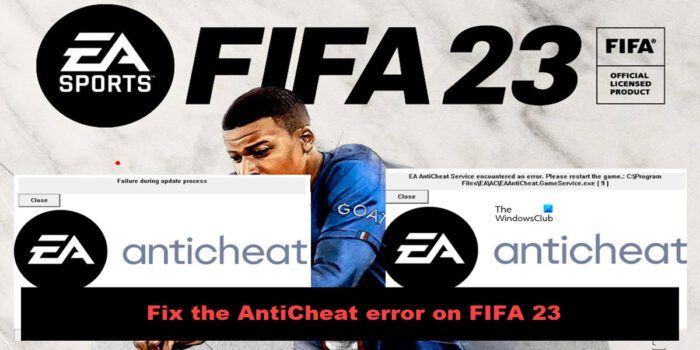 Comment réparer l'erreur FIFA 23 AntiCheat
