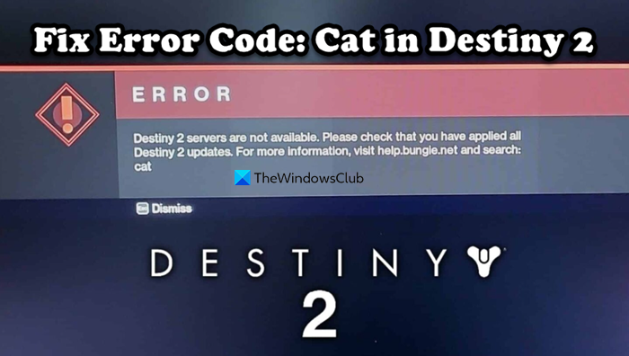 Kā labot Destiny 2 Cat kļūdas kodu?