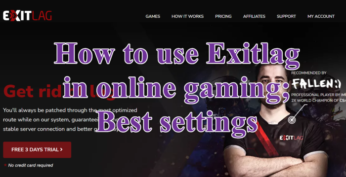 Kā izmantot Exitlag tiešsaistes spēlēs; Labākie iestatījumi
