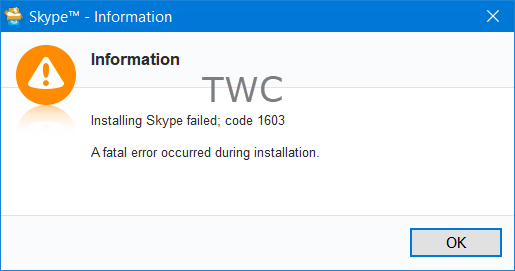 Skype'i installimine nurjus tõrke koodiga 1603 Windows 10-s