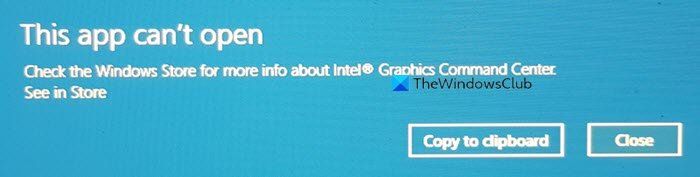 Denna applikation öppnas inte. Mer information om Intel Graphics Command Center finns i Windows Store.