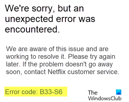 Netflix kļūdas kods B33-S6