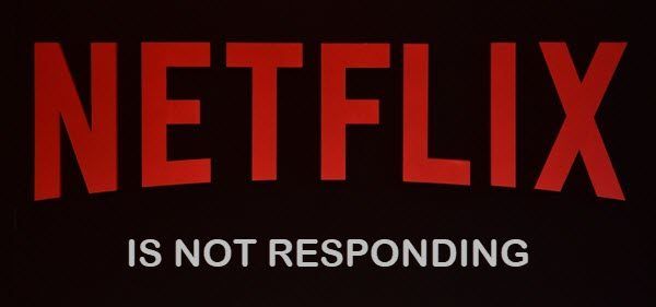 Netflix ne répond pas