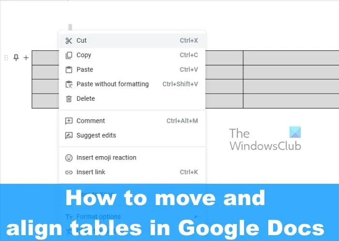 Comment déplacer et aligner des tableaux dans Google Docs