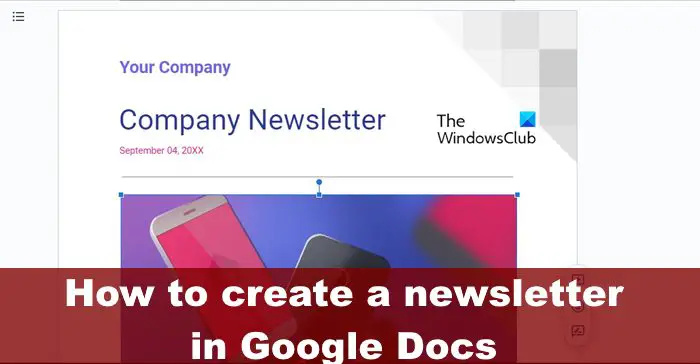   Comment créer une newsletter dans Google Docs