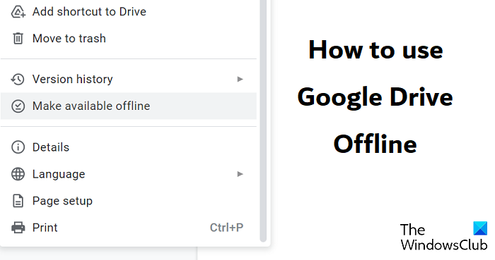 كيفية استخدام Google Drive Offline