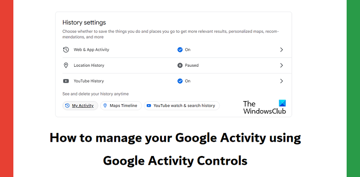إدارة سجل حساب Google الخاص بك باستخدام عناصر التحكم في النشاط من Google