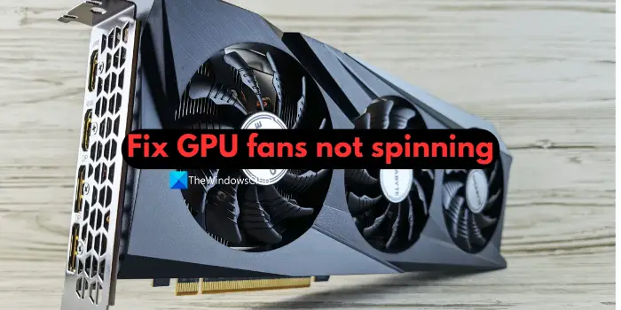 Betulkan peminat GPU tidak berputar