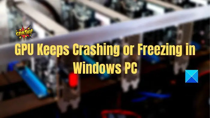 GPU turpina avarēt vai sastingt operētājsistēmā Windows PC
