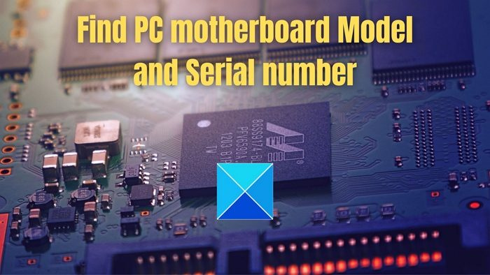trouver le modèle et le numéro de série de votre carte mère PC