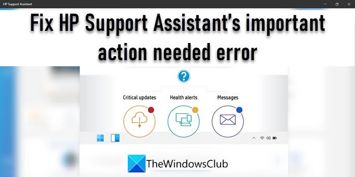 Ayusin ang isang bug na nangangailangan ng mahalagang aksyon ng HP Support Assistant