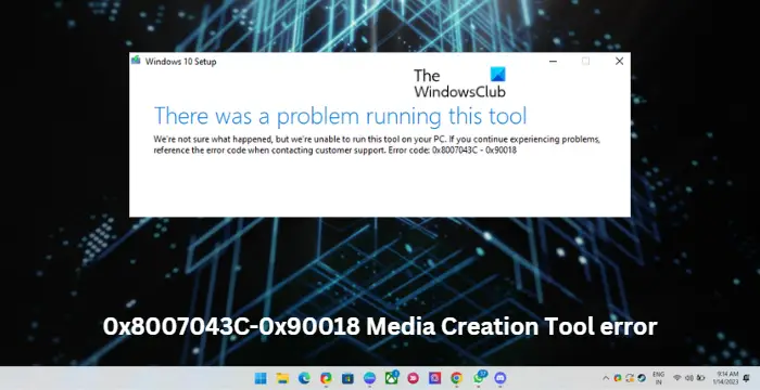 Javítsa ki a 0x8007043C – 0x90018 Media Creation Tool hibát