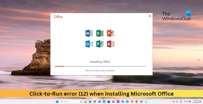 Erreur de démarrage en un clic (12) lors de l'installation de Microsoft Office
