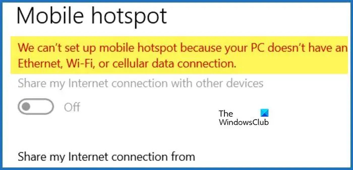   Nous pouvons't set up a mobile hotspot because your PC doesn't have an ethernet