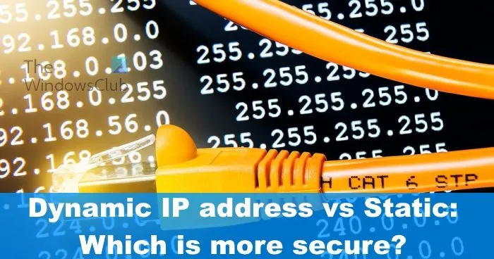 動的 IP または静的 IP: どちらがより安全ですか?