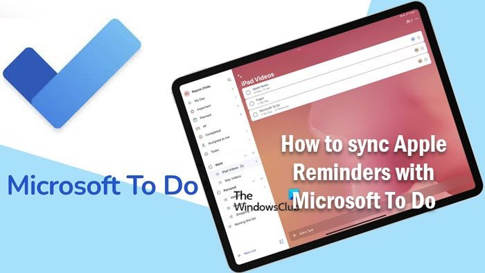Comment synchroniser Apple Reminders avec Microsoft To Do