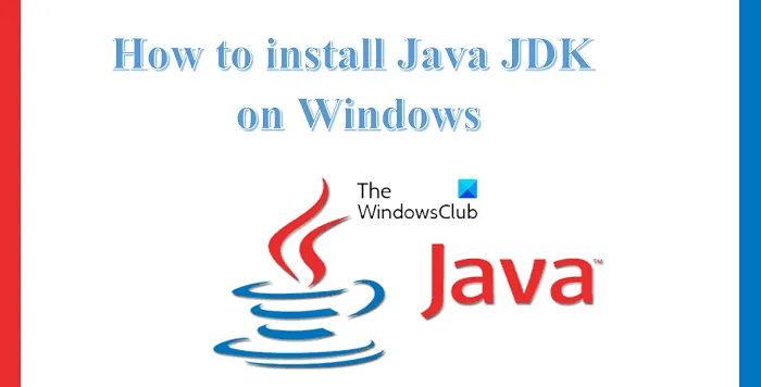 Jak stáhnout a nainstalovat Java JDK na Windows 11/10