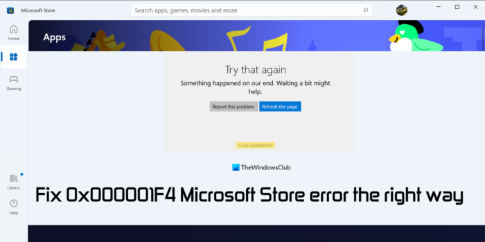 Correggi correttamente il codice di errore 0x000001F4 Microsoft Store