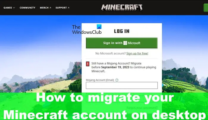 Comment migrer un compte Minecraft de Mojang vers un compte Microsoft