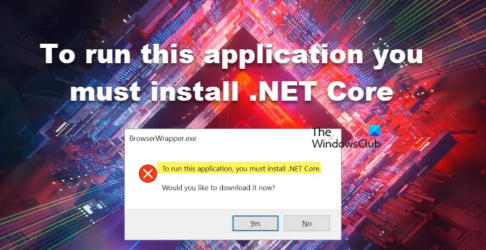 .NET Core doit être installé pour exécuter cette application [Réparer]