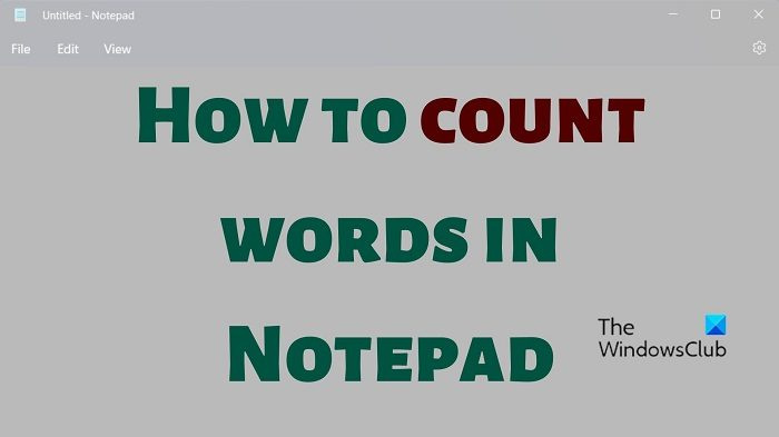 Как да броим думи в Notepad?