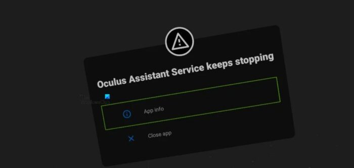 Oculus सहायक सेवा रुकती रहती है