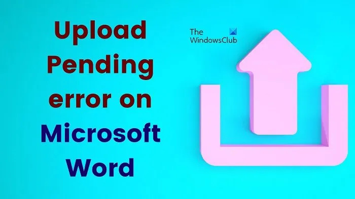 Chyba nevyřízeného nahrávání v aplikaci Microsoft Word