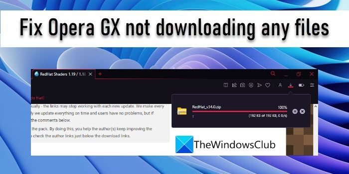 Oprava, že Opera GX nestahuje žádné soubory