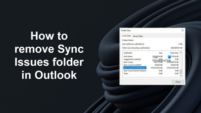 كيفية إزالة مجلد Sync Issues في Outlook
