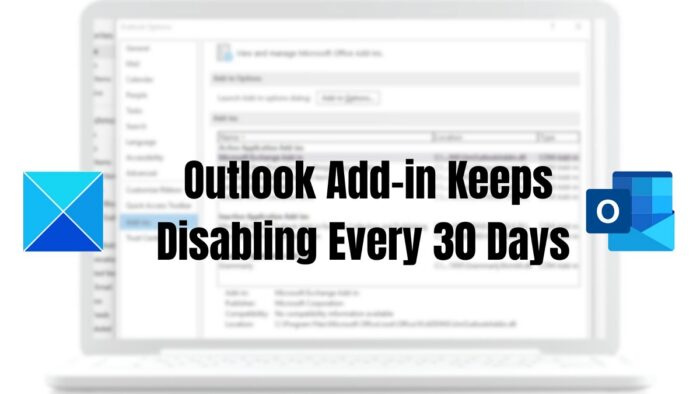 Fix Outlook add-in continue de se déconnecter tous les 30 jours