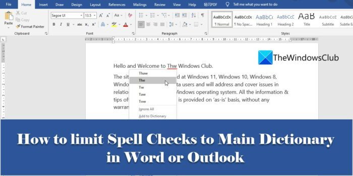 Kā ierobežot pareizrakstības pārbaudi tikai galvenajā vārdnīcā programmā Word vai Outlook