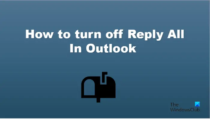 Kā programmā Outlook izslēgt atbildi visiem