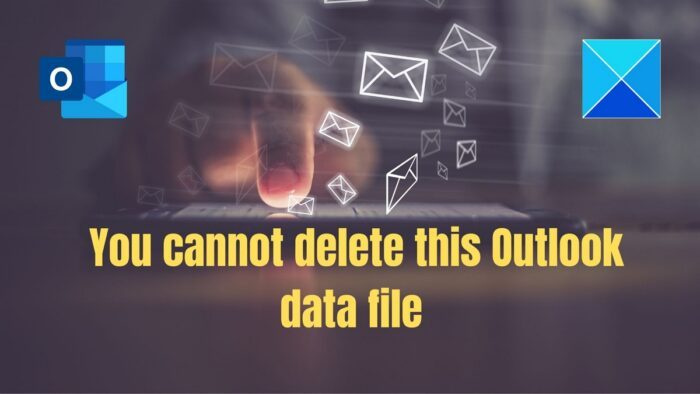 आप इस आउटलुक डेटा फ़ाइल को हटा नहीं सकते