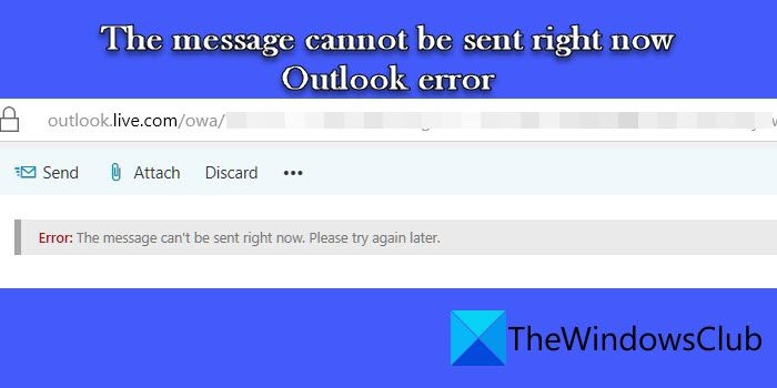 Le message ne peut pas être envoyé pour le moment Erreur Outlook