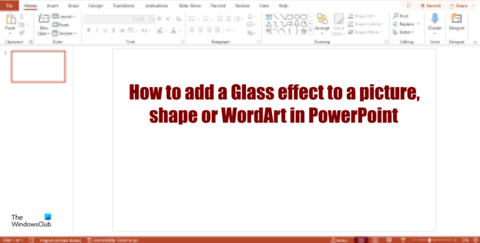 Как да добавите ефект стъкло към картина, форма, WordArt в PowerPoint