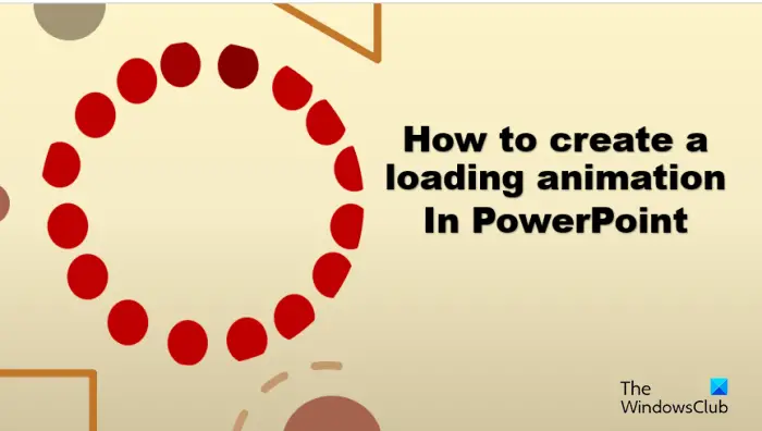 Comment créer une animation de chargement dans PowerPoint