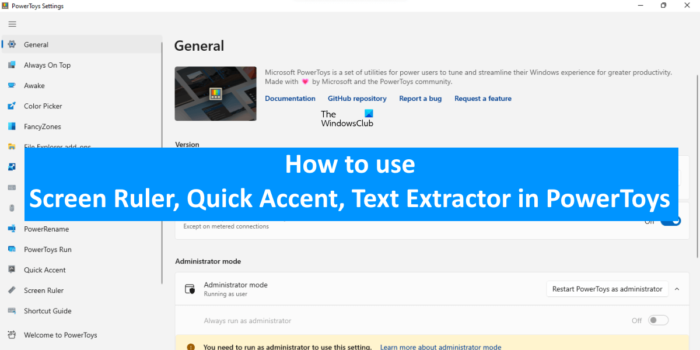 Hur man använder Text Extractor, Screen Ruler, Quick Accent i PowerToys