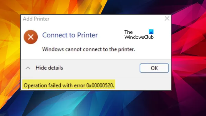 Chyba 0x00000520, systém Windows se nemůže připojit k tiskárně