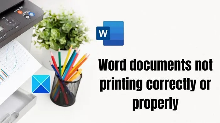 Les documents Word ne s'impriment pas correctement ou correctement